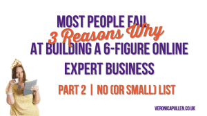 Video thumbnail: 'Most People Fail at Building a 6-Figure Online Expert Business, Part 2: No (or Small) List'