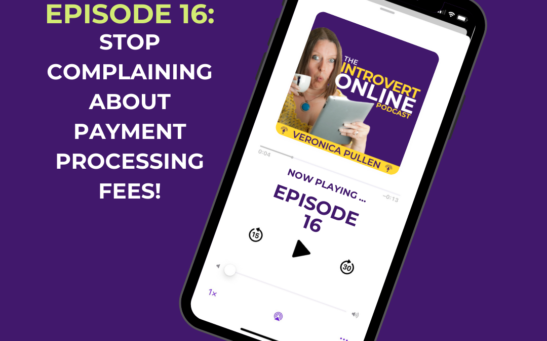 [Episode 16] Stop Complaining About PayPal Fees