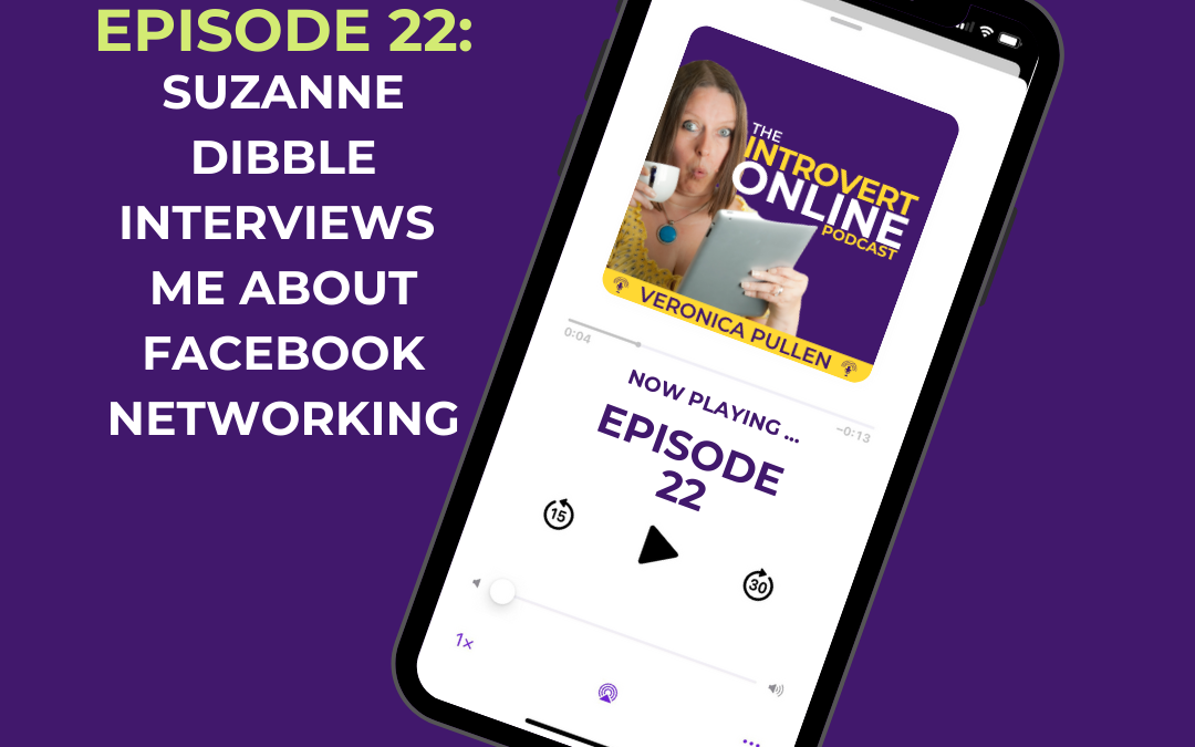 [Episode 22] Facebook Networking During Lockdown with Suzanne Dibble!
